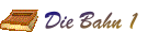 Die Bahn 1