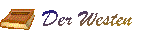 Der wilde Westen
